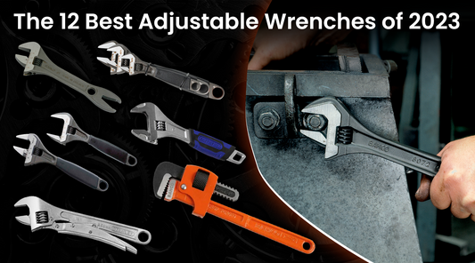 The 12 Best Adjustable Wrenches of 2023