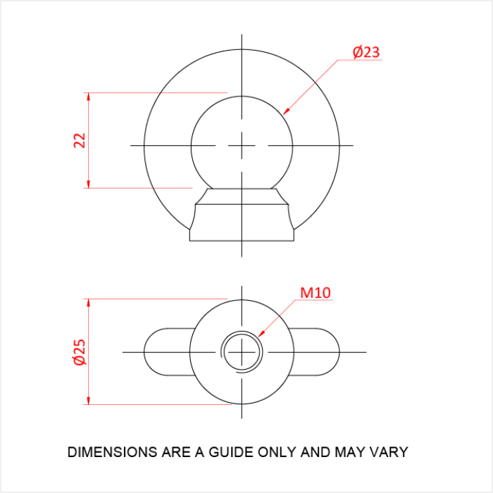 Doughty Engineering - Doughty M10 Eye Nuts - The image is a technical drawing showing two views of a mechanical component. The top view displays a spherical shape mounted on a base with dimensions marked as 22 mm in height and 23 mm in diameter. The bottom view shows a top-down perspective with a 25 mm diameter and an M10 threaded section. A disclaimer at the bottom states, "DIMENSIONS ARE A GUIDE ONLY AND MAY VARY." - T42200 - imagen 5