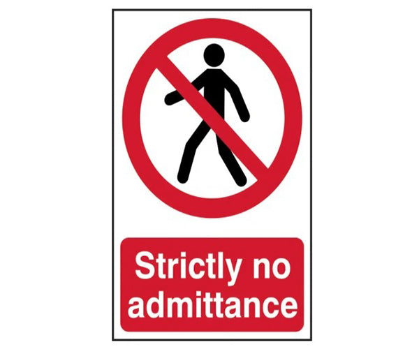 Strictly No Admittance - PVC