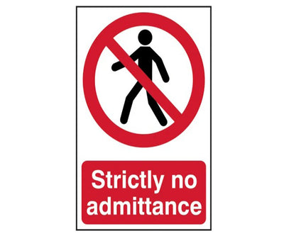 Strictly No Admittance - PVC