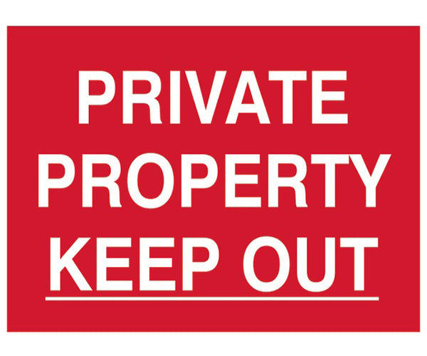 Private Property Keep Out - PVC