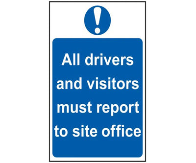 All Drivers And Visitors Must Report To Site Office - PVC