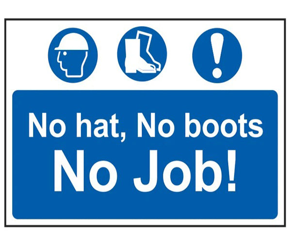 No Hat No Boots No Job