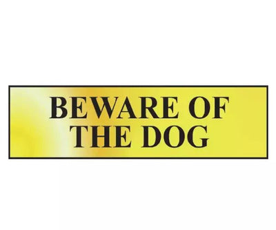 Beware Of The Dog - Polished Brass Effect