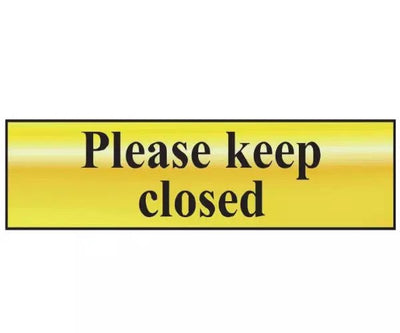 Please Keep Closed - Polished Brass Effect