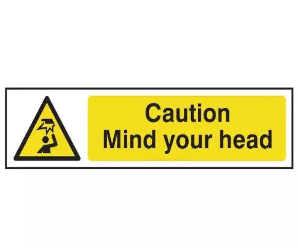 Caution Mind Your Head