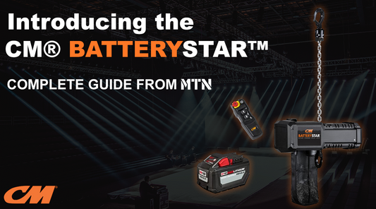 MTN's Complete Guide to the CM® BatteryStar™: Battery Powered Chain Hoist– Now available at MTN Shop UK.