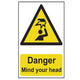 Scan Danger Mind Your Head - PVC 200 x 300mm
