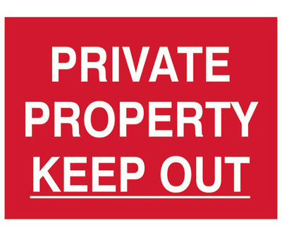 Private Property Keep Out - PVC