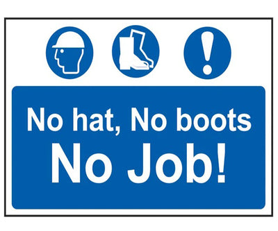 No Hat No Boots No Job