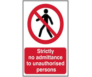 Strictly No Admittance To Unauthorised Persons