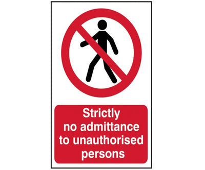 Strictly No Admittance To Unauthorised Persons