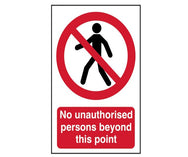 No Unauthorised Persons Beyond This Point 