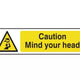 Scan Caution Mind Your Head - PVC 200 x 50mm