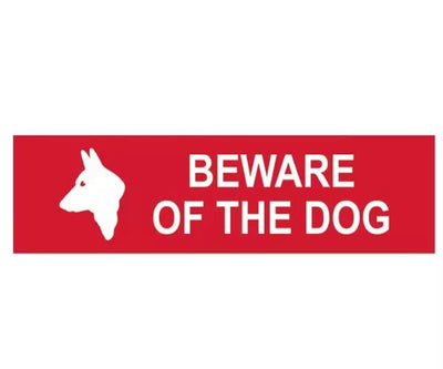 Beware Of The Dog